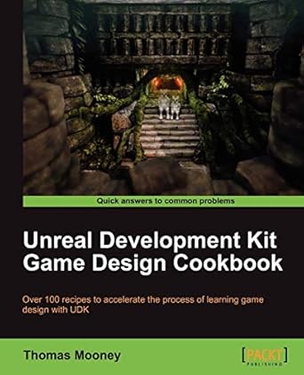 unreal development kit game design cookbook 1st edition thomas mooney 1849691800, 978-1849691802