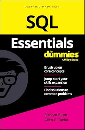 sql essentials for dummies 1st edition richard blum ,allen g taylor 1394296940, 978-1394296941
