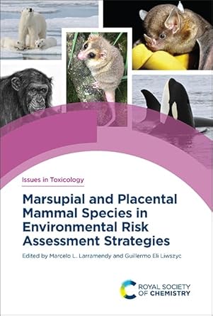 marsupial and placental mammal species in environmental risk assessment strategies 1st edition marcelo l