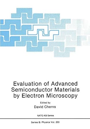 evaluation of advanced semiconductor materials by electron microscopy 1st edition nato advanced research