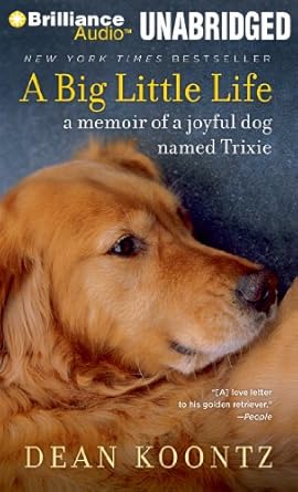 a big little life a memoir of a joyful dog named trixie 1st edition dean koontz ,christopher lane 1455841110,