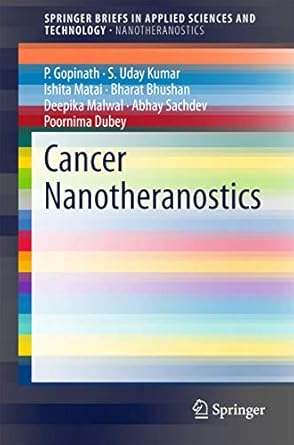 cancer nanotheranostics 1st edition p gopinath ,s uday kumar ,ishita matai ,bharat bhushan ,deepika malwal