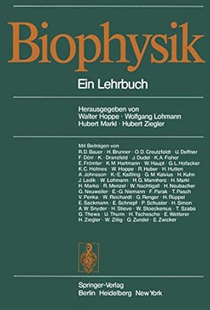 biophysik ein lehrbuch 1st edition w hoppe ,w lohmann ,h markl ,h ziegler 3642962998, 978-3642962998