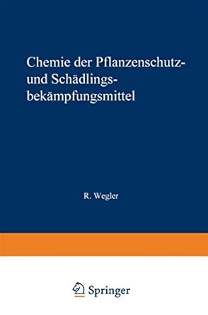 chemie der pflanzenschutz und schadlingsbekampfungsmittel band 2 fungizide herbizide naturliche