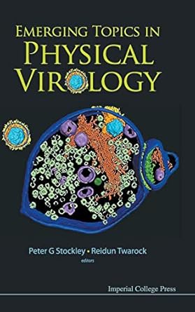 emerging topics in physical virology 1st edition stockley peter g 1848164645, 978-1848164642