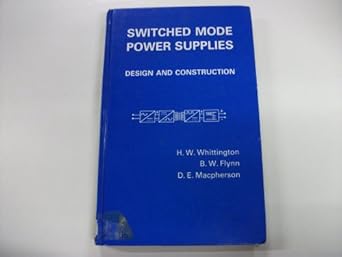 switched mode power supplies design and construction 1st edition h w whittington 0863801234, 978-0863801235