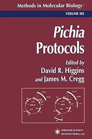 pichia protocols 1st edition david r higgins ,james m cregg 0896034216, 978-0896034211