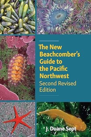 the new beachcombers guide to the pacific northwest second 1st edition j duane sept 1990776736, 978-1990776731