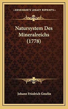 natursystem des mineralreichs 1st edition johann friedrich gmelin 1165517140, 978-1165517145