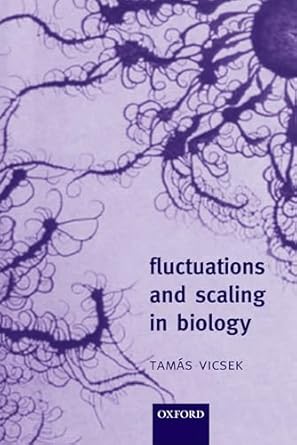 fluctuations and scaling in biology 1st edition tamas vicsek 0198507909, 978-0198507901