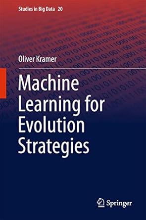 machine learning for evolution strategies 1st edition oliver kramer 331933381x, 978-3319333816