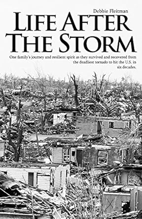 life after the storm one familys journey and their resilient spirit as they survived and recovered from the