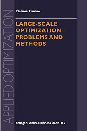 large scale optimization problems and methods 1st edition vladimir tsurkov 0792368177, 978-0792368175