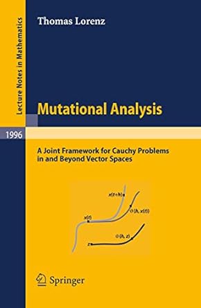 mutational analysis a joint framework for cauchy problems in and beyond vector spaces 1st edition thomas
