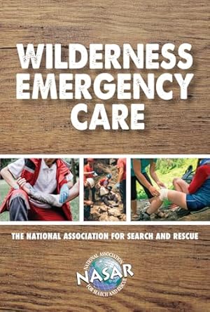 wilderness emergency care 1st edition waterford press ,steve donelanthe national association for search and