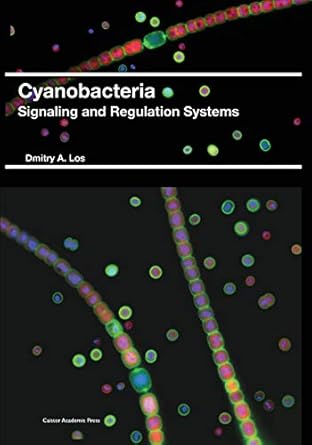 cyanobacteria signaling and regulation systems 1st edition dmitry a los 191019087x, 978-1910190876