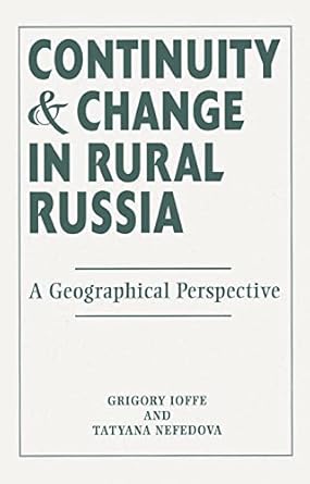 continuity and change in rural russia a geographical perspective a geographical perspective 1st edition