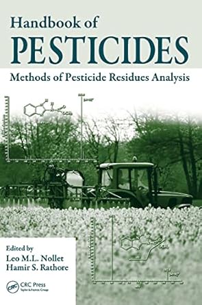 handbook of pesticides methods of pesticide residues analysis 1st edition leo m l nollet ,hamir s rathore