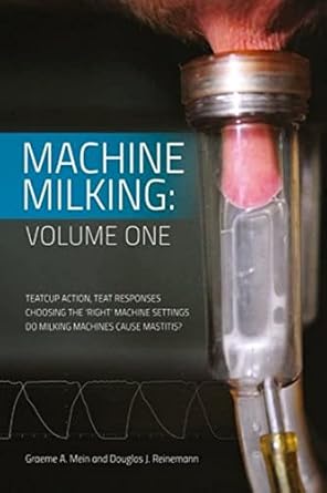 machine milking volume 1 1st edition graeme a mein phd ,douglas j reinemann phd 1517603110, 978-1517603113