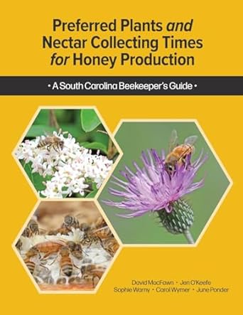 preferred plants and nectar collecting times for honey production 1st edition david macfawn ,jennifer m k