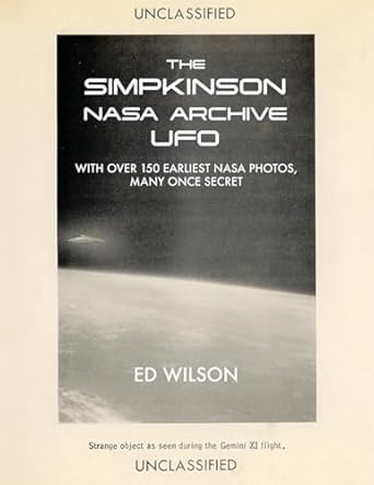 the simpkinson nasa archive ufo with over 150 earliest nasa photos many once secret 1st edition ed wilson