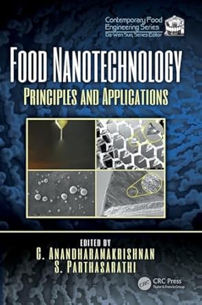 food nanotechnology principles and applications 1st edition c anandharamakrishnan ,s parthasarathi