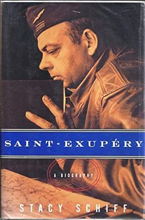 saint exupery eine biographie 1st edition stacy schiff 3813512479, 978-3813512472