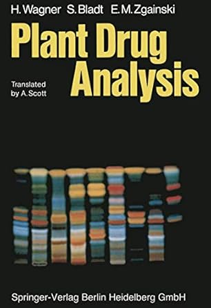 plant drug analysis 1st edition sabine bladt 3540131957, 978-3540131953