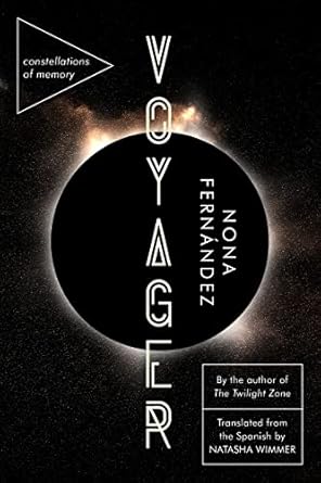 voyager constellations of memory 1st edition nona fernandez ,natasha wimmer 1644452170, 978-1644452172