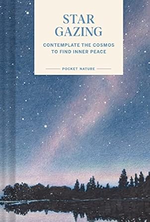pocket nature stargazing contemplate the cosmos to find inner peace 1st edition swapna krishna 1797221361,
