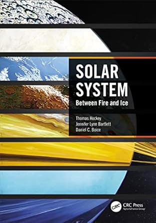 solar system 1st edition thomas hockey ,jennifer lynn bartlett ,daniel c boice 0367768690, 978-0367768690