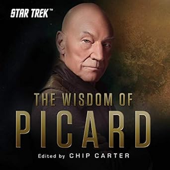 star trek the wisdom of picard 1st edition chip carter 1507214731, 978-1507214732