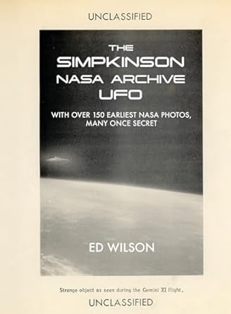 the simpkinson nasa archive ufo with over 150 earliest nasa photos many once secret 1st edition ed wilson