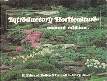 introductory horticulture 1st edition h edward reiley 0827321988, 978-0827321984