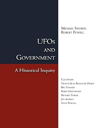 ufos and government a historical inquiry 1st edition michael swords ,robert powell ,clas svahn ,vicente juan