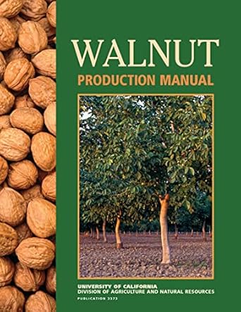 walnut production manual 1st edition david e ramos 1879906279, 978-1879906273