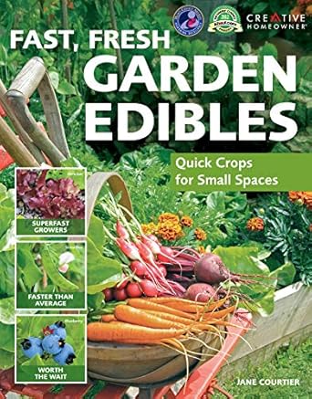 fast fresh garden edibles quick crops for small spaces expert gardening tips for fast growing vegetables