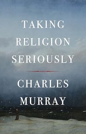 taking religion seriously 1st edition charles murray 1641774851, 978-1641774857