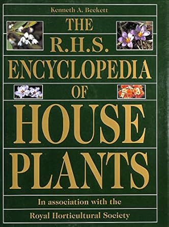 rhs encyclopedia of houseplants 1st edition kenneth a beckett 1858334861, 978-1858334868