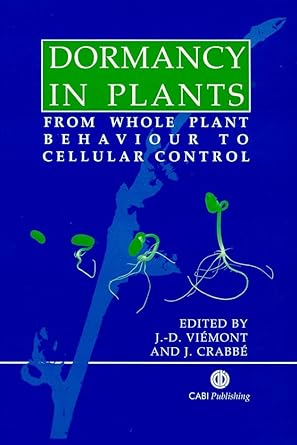 dormancy in plants 1st edition jean viemont ,jacques crabbe 0851994474, 978-0851994475