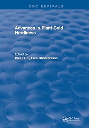 advances in plant cold hardiness 1st edition paul h li 1315890429, 978-1315890425