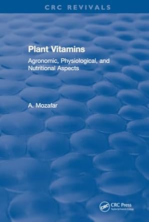 plant vitamins 1st edition a mozafar 1315896702, 978-1315896700
