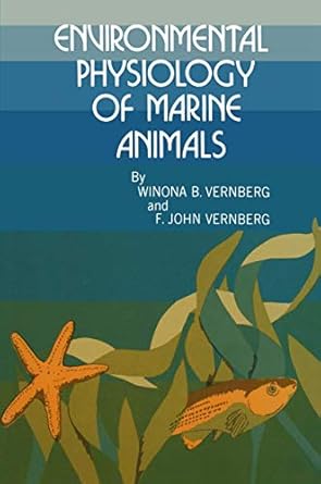 environmental physiology of marine animals 1st edition w b vernberg ,f j vernberg 3642653367, 978-3642653360