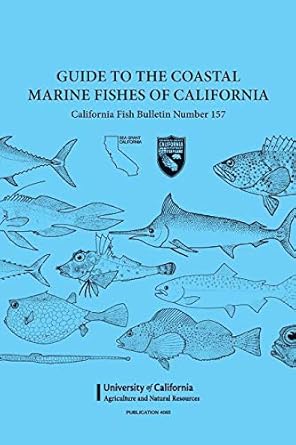 guide to the coastal marine fishes of californa #4065 1st edition daniel j miller ,robert n lea 0931876133,