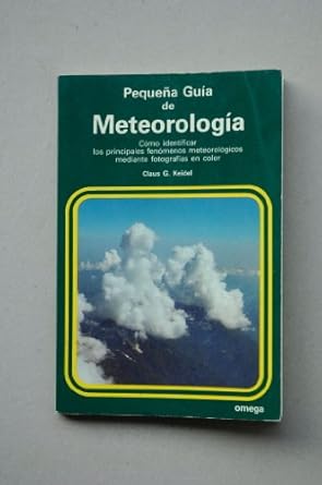 peq guia de la meteorologia 1st edition keidel 8428206376, 978-8428206372