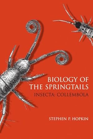 biology of springtails 1st edition stephen p hopkin 0198540841, 978-0198540847