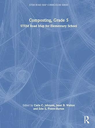 composting grade 5 1st edition carla c johnson ,janet b walton ,erin e peters burton 1032441607,