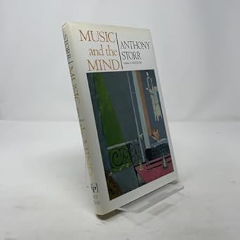 music and the mind 1st edition anthony storr 0029316219, 978-0029316214