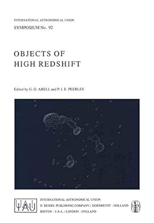 objects of high redshift 1st edition g o abell ,p j e peebles 9027711194, 978-9027711199