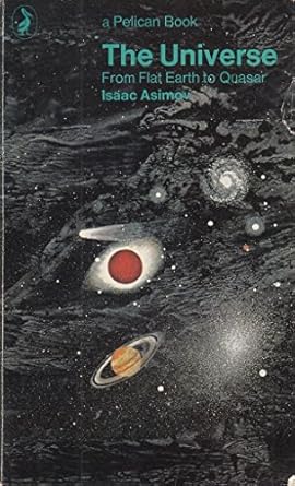 the universe asimov isaac 1st edition isaac asimov 0140212124, 978-0140212129